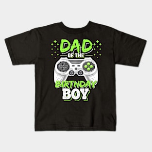 Dad of the Birthday Video  Birthday Kids T-Shirt